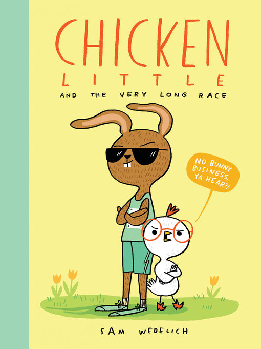 Title details for Chicken Little and the Very Long Race (The Real Chicken Little) by Sam Wedelich - Available